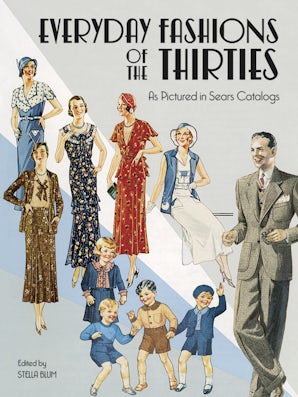 Everyday Fashions of the Thirties As Pictured in Sears