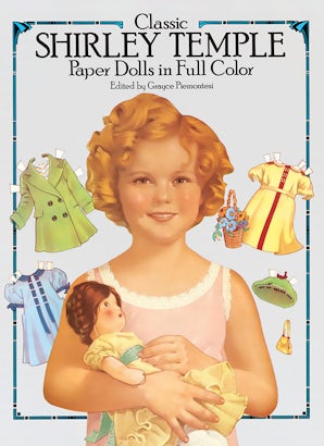 Classic Shirley Temple Paper Dolls in Full Color