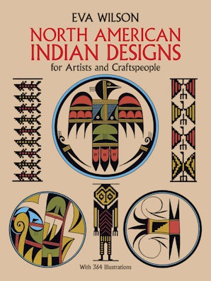 North American Indian Designs for Artists and Craftspeople
