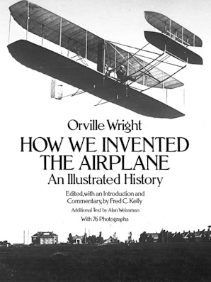 How We Invented the Airplane – Dover Publications