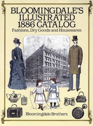 Bloomingdale's Illustrated 1886 Catalog