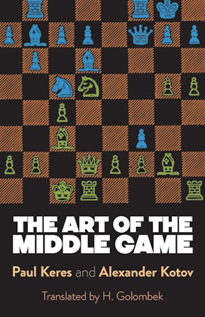 The Art of the Middle Game – Dover Publications