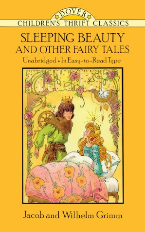 Sleeping Beauty and Other Fairy Tales – Dover Publications