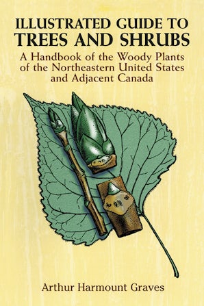 Illustrated Guide to Trees and Shrubs – Dover Publications