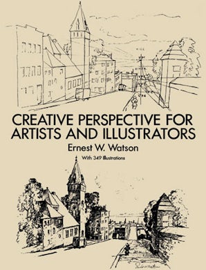 Creative Perspective for Artists and Illustrators – Dover Publications