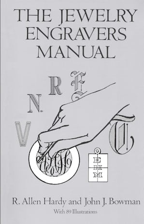The Jewelry Engravers Manual – Dover Publications