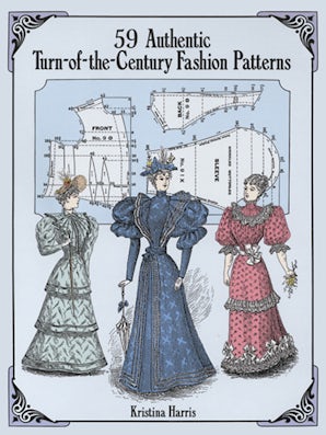 My Favorite Patterns for Dressing　アンティーク 59 Authentic Turn-of-the-Century Fashion Patterns – Dover Publications