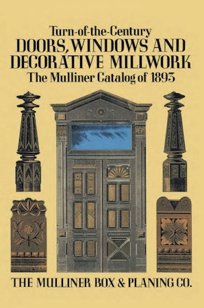 Turn-of-the-Century Doors, Windows and Decorative Millwork