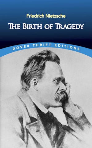 The Birth of Tragedy – Dover Publications