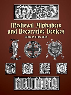 Medieval Alphabets and Decorative Devices
