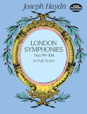 London Symphonies Nos. 99-104 in Full Score