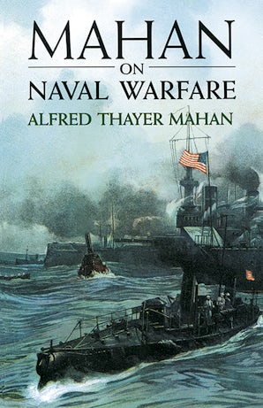 Naval Strategy A. T. Mahan 洋書 Mahan on Naval Warfare – Dover Publications
