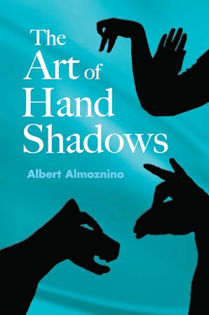 The Art of Hand Shadows – Dover Publications