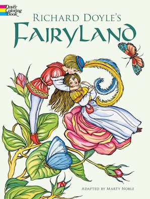 Richard Doyle's Fairyland Coloring Book – Dover Publications