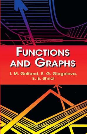 Functions and Graphs – Dover Publications