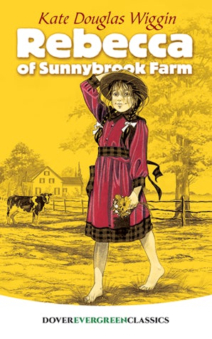 Rebecca of Sunnybrook Farm – Dover Publications