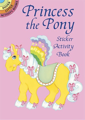 Princess the Pony Sticker Activity Book