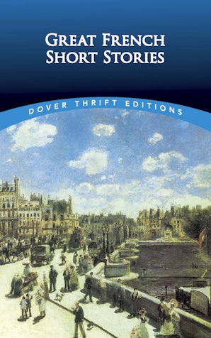 Great French Short Stories Dover Publications