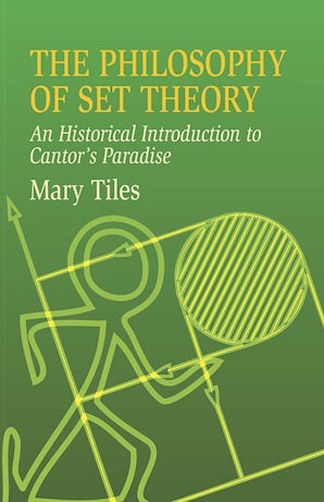 The Philosophy of Set Theory – Dover Publications The Philosophy of Set Theory – Dover Publications