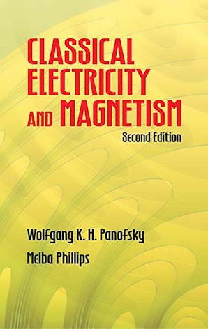 Classical Electricity and Magnetism – Dover Publications