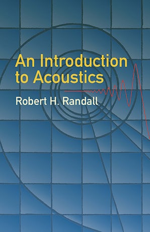 An Introduction to Acoustics – Dover Publications