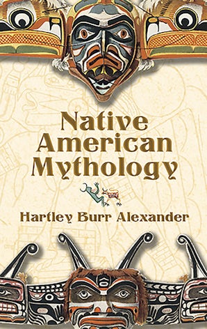 Native American Mythology – Dover Publications