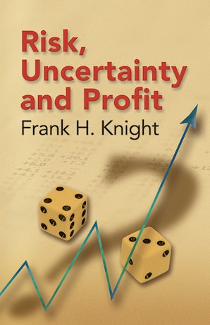 Night  Risk,Uncertainty,& Profit ナイト リスク Risk, Uncertainty and Profit – Dover Publications
