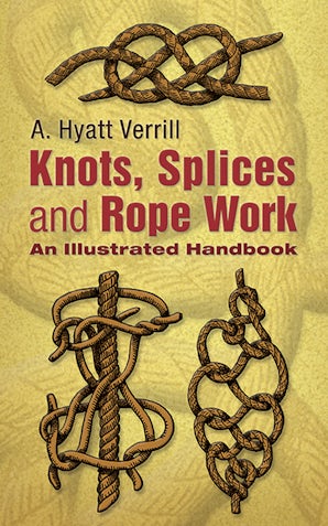 Knots, Splices and Rope-Work