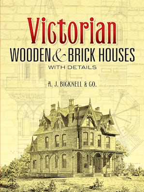 Victorian Wooden and Brick Houses with Details – Dover Publications