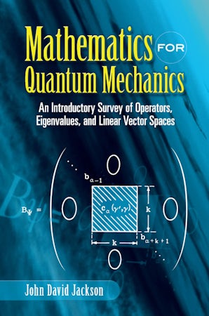 Mathematics for Quantum Mechanics – Dover Publications