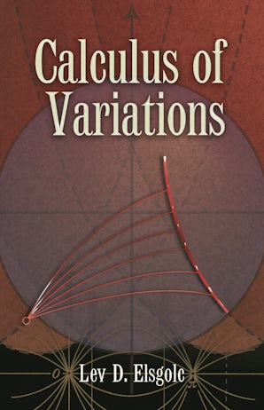 Calculus of Variations and Optimal … Calculus of Variations – Dover Publications