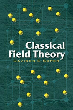 Classical Field Theory – Dover Publications