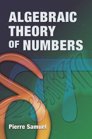 Algebraic Theory of Numbers – Dover Publications