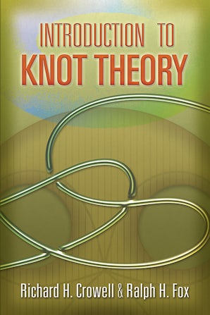 語学・辞書・学習参考書 An Introduction to Knot Theory An Interactive Introduction to Knot Theory – Dover Publications