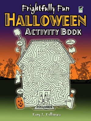 Frightfully Fun Halloween Activity Book – Dover Publications