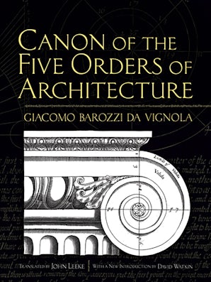 Canon of the Five Orders of Architecture – Dover Publications