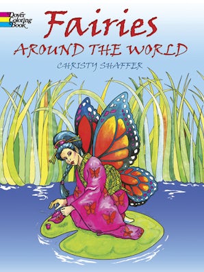Fairies Around the World Coloring Book – Dover Publications