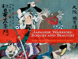 Japanese Warriors, Rogues and Beauties – Dover Publications
