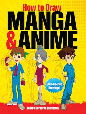 How to Draw Manga & Anime