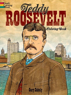 Teddy Roosevelt Coloring Book