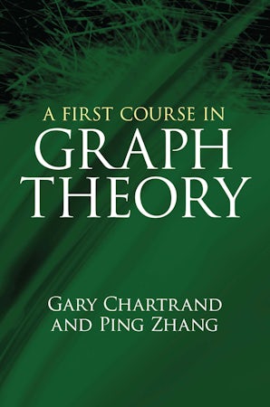 A First Course in Graph Theory – Dover Publications