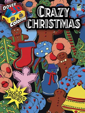 3-D Coloring Book--Crazy Christmas