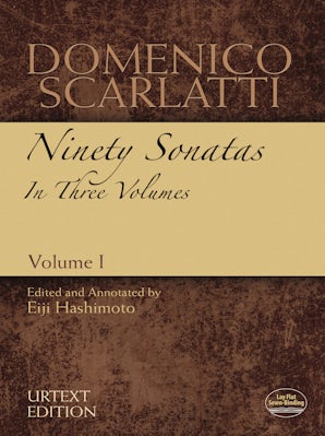 Domenico Scarlatti: Ninety Sonatas in Three Volumes, Volume I