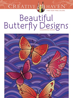 Creative Haven Beautiful Butterfly Designs Coloring Book