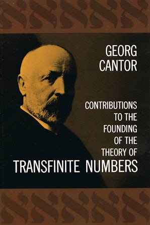 Contributions to the Founding of the Theory of Transfinite Numbers ...