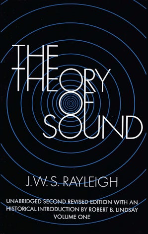 The Theory of Sound, Volume One – Dover Publications