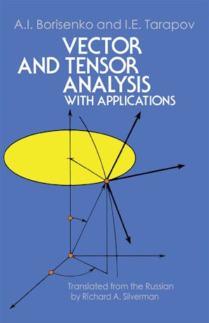 Vector and Tensor Analysis with Applications – Dover Publications