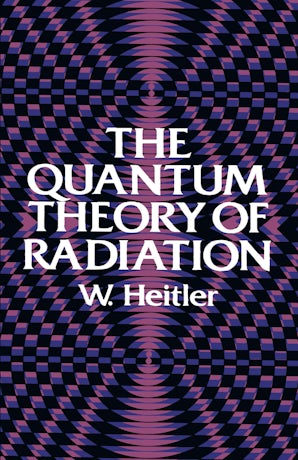 The Quantum Theory of Radiation – Dover Publications