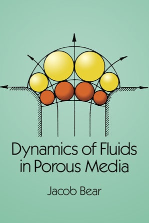 Dynamics of Fluids in Porous Media – Dover Publications