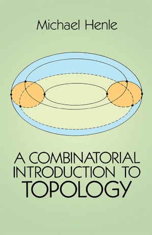 A Combinatorial Introduction to Topology – Dover Publications